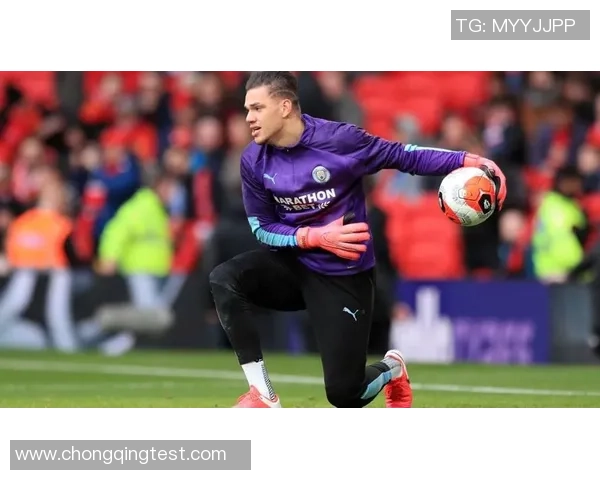 巴西门神艾德森的传奇之路从街头少年到世界顶级门将